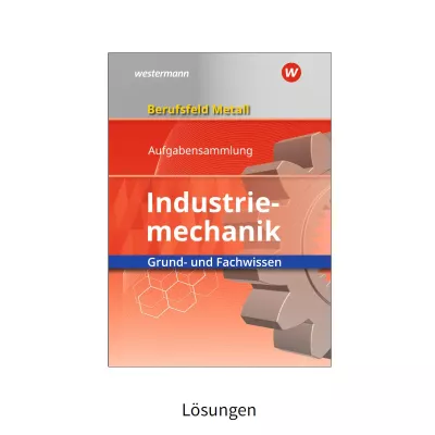 Aufgabensammlung Industriemechanik 