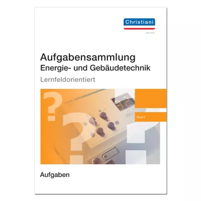 Aufgabensammlung Energie- und Gebäudetechnik 