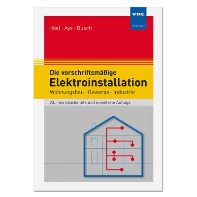 Die vorschriftsmäßige Elektroinstallation 