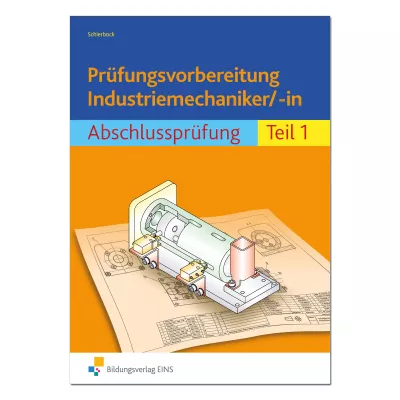 Prüfungsvorbereitung Industriemechaniker/-in 