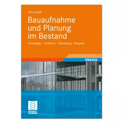 Bauaufnahme und Planung im Bestand 