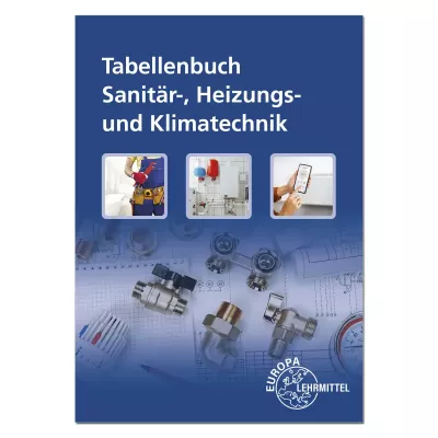 Tabellenbuch Sanitär-, Heizungs- und Klimatechnik
 