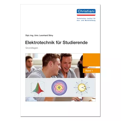 Elektrotechnik für Studierende - Grundlagen 