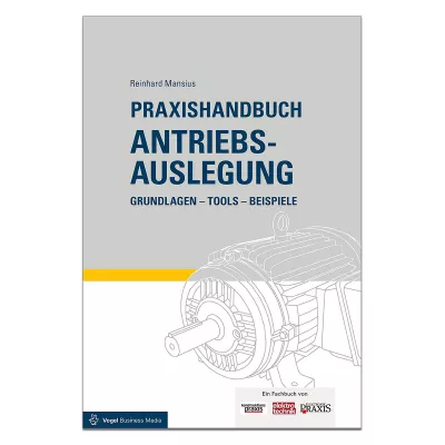 Praxishandbuch Antriebsauslegung 