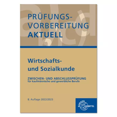 Prüfungsvorbereitung aktuell Wirtschafts- und Sozialkunde 