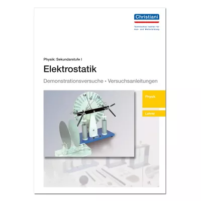 Lehrer-Versuchsanleitung: Elektrostatik 