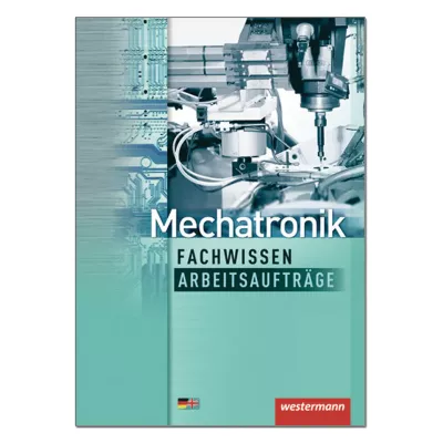 Mechatronik Fachwissen Arbeitsaufträge 