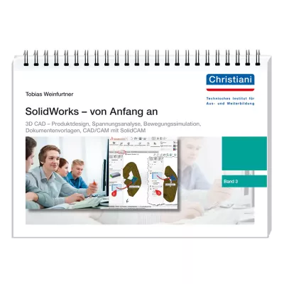 SolidWorks - von Anfang an Band 3 