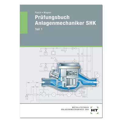 Prüfungsbuch Anlagenmechaniker SHK Teil 1 