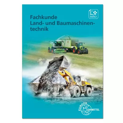 Fachkunde Land- und Baumaschinentechnik  