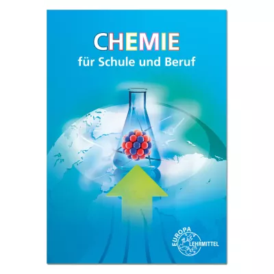 Chemie für Schule und Beruf 