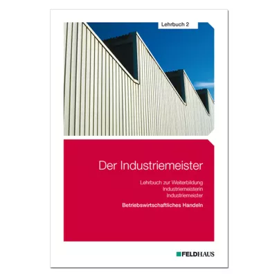 Der Industriemeister - Lehrbuch 2 