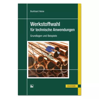 Werkstoffwahl für technische Anwendungen 