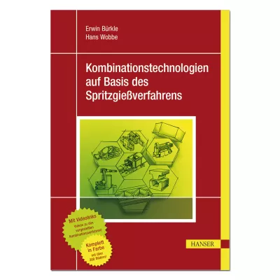 Kombinationstechnologien auf Basis des Spritzgießverfahrens 