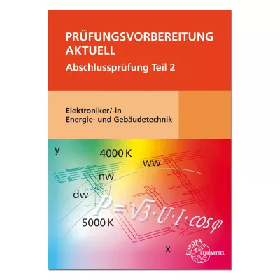 Prüfungsvorbereitung aktuell - Elektroniker Energie- und Gebäudetechnik  